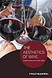 "Aesthetics of Wine" (new book)  | http://www.amazon.com/Aesthetics-Wine-New-Directions/dp/1444337661/ref=sr_1_9?s=books&ie=UTF8&qid52713621&sr=1-9&keywords®sthetics+of+wine