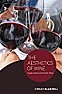 "Aesthetics of Wine" (new book)  | http://www.amazon.com/Aesthetics-Wine-New-Directions/dp/1444337661/ref=sr_1_9?s=books&ie=UTF8&qid52713621&sr=1-9&keywords®sthetics+of+wine
